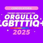 Últimas semanas para postularte al Premio Michoacano del Orgullo LGBTTTIQ+ 2025: Sedebi